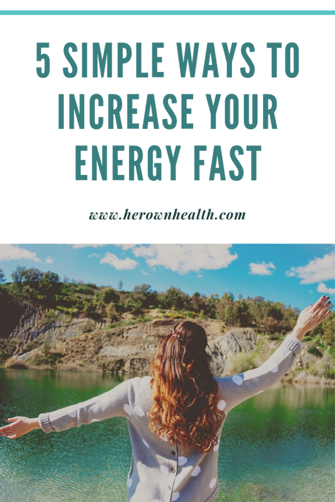 5 simple ways to increase your energy fast