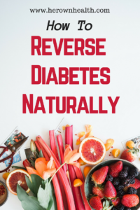 How To Reverse Diabetes Naturally